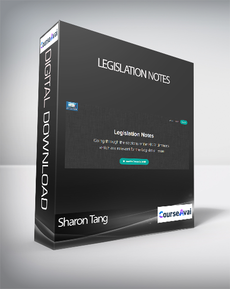 Sharon Tang - Legislation Notes