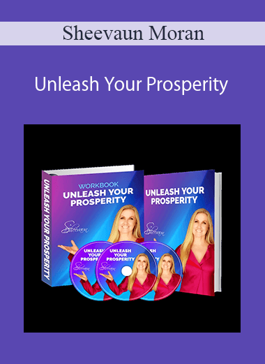 Sheevaun Moran - Unleash Your Prosperity