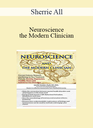 Sherrie All - Neuroscience and the Modern Clinician: Connect Science