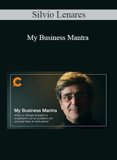 Silvio Lenares - My Business Mantra