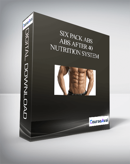 Six Pack Abs - Abs After 40 Nutrition System