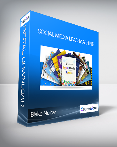 Social Media Lead Machine by Blake Nubar