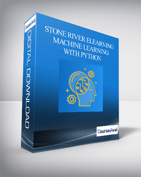 Stone River eLearning - Machine Learning with Python (eLearning Technology Courses)