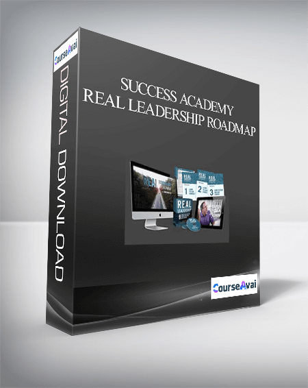 Success Academy - Real Leadership Roadmap
