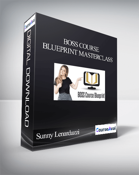 Sunny Lenarduzzi – BOSS Course Blueprint Masterclass