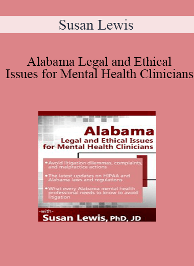 Susan Lewis - Alabama Legal and Ethical Issues for Mental Health Clinicians