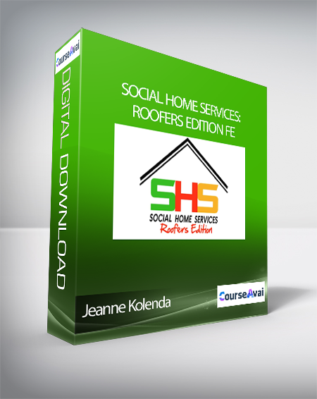 Jeanne Kolenda - Social Home Services: Roofers Edition FE