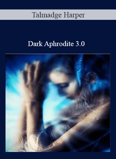 Talmadge Harper – Dark Aphrodite 3.0