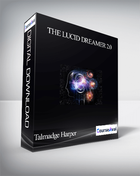 Talmadge Harper – The Lucid Dreamer 2.0