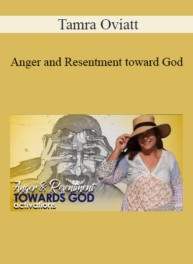 Tamra Oviatt - Anger and Resentment toward God