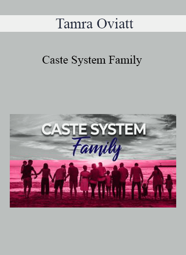 Tamra Oviatt - Caste System Family