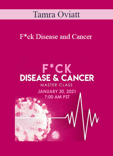 Tamra Oviatt - F*ck Disease and Cancer
