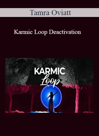 Tamra Oviatt - Karmic Loop Deactivation