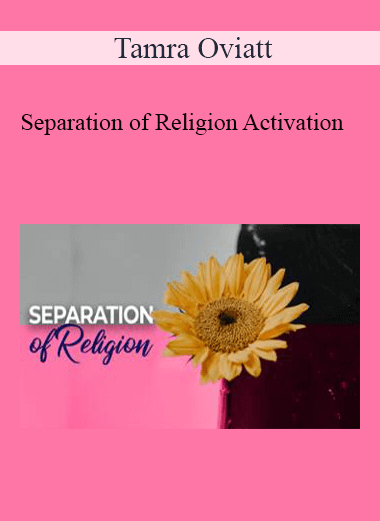 Tamra Oviatt - Separation of Religion Activation