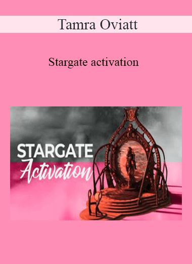 Tamra Oviatt - Stargate activation