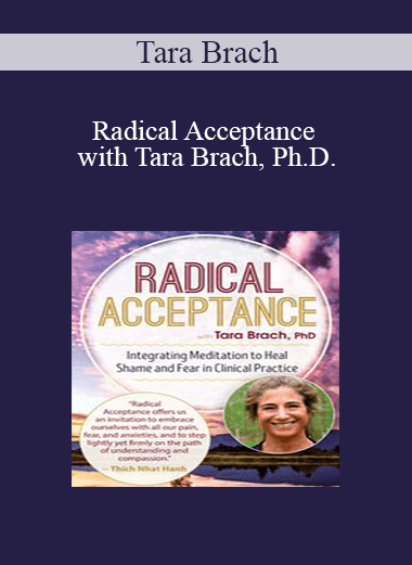 Tara Brach - Radical Acceptance with Tara Brach