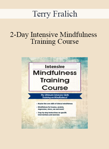 Terry Fralich - 2-Day Intensive Mindfulness Training Course