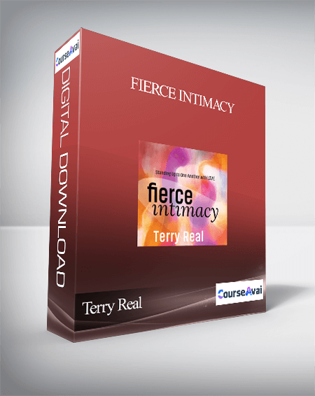 Terry Real – FIERCE INTIMACY