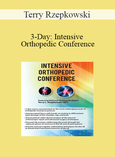 Terry Rzepkowski - 3-Day: Intensive Orthopedic Conference