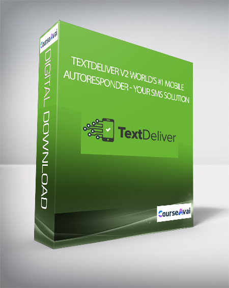 TextDeliver V2 World's #1 Mobile Autoresponder - Your SMS Solution