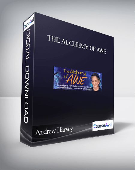 The Alchemy of Awe With Andrew Harvey