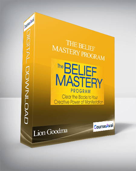 The Belief Mastery Program with Lion Goodma