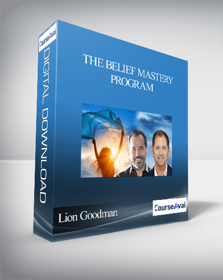 The Belief Mastery Program with Lion Goodman