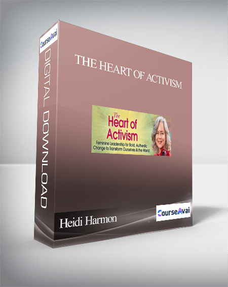 The Heart of Activism With Heidi Harmon