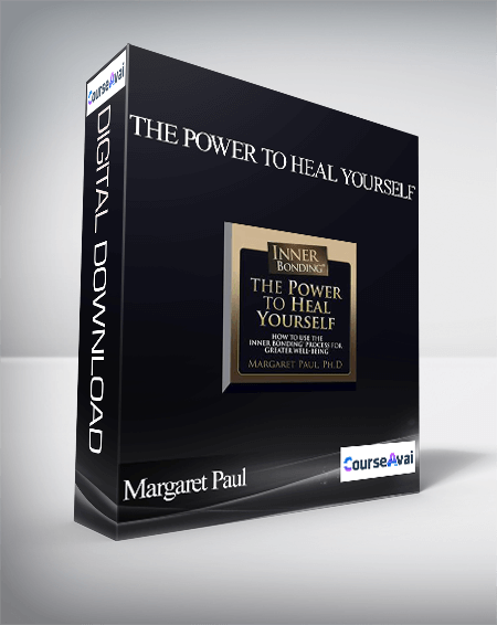 The Power to Heal Yourself With Margaret Paul
