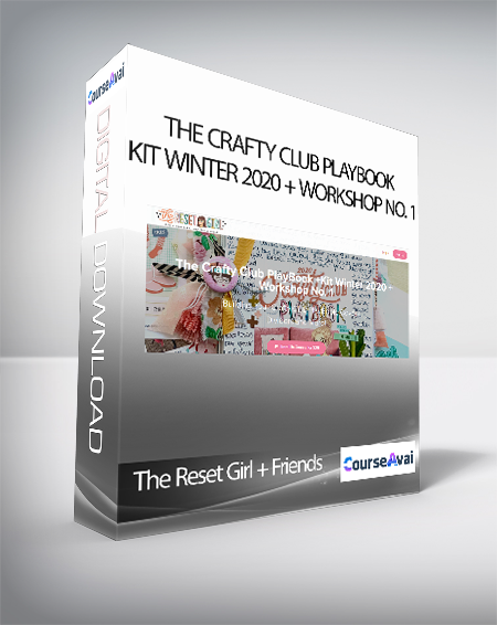 The Reset Girl + Friends - The Crafty Club PlayBook +Kit Winter 2020 + Workshop No. 1