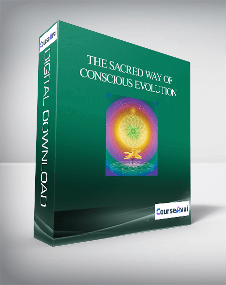 The Sacred Way of Conscious Evolution