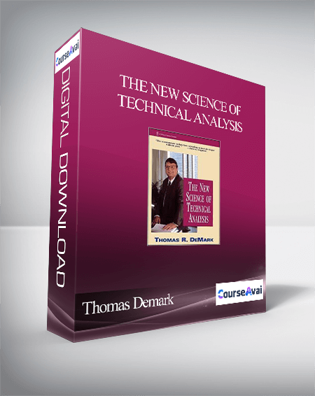 Thomas Demark – The New Science of Technical Analysis