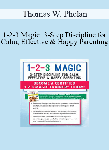 Thomas W. Phelan - 1-2-3 Magic: 3-Step Discipline for Calm