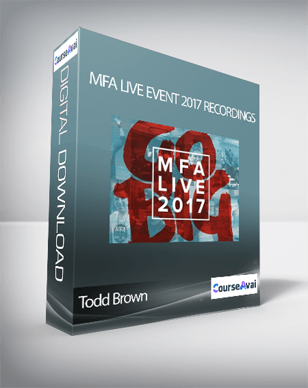 Todd Brown – MFA Live Event 2017 Recordings