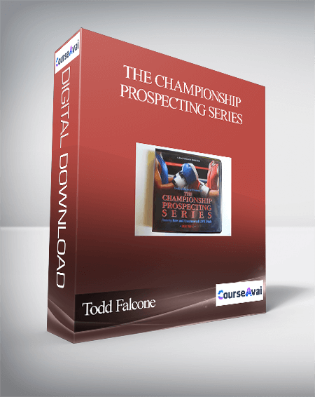 Todd Falcone - THE CHAMPIONSHIP PROSPECTING SERIES