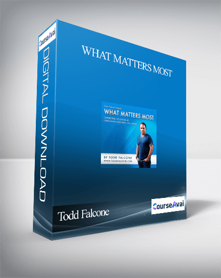 Todd Falcone - What Matters Most