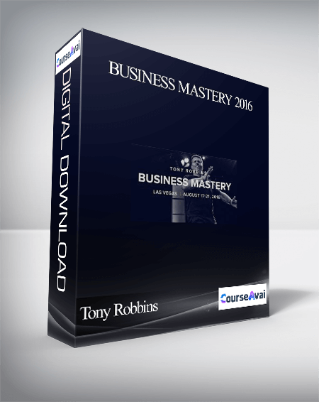 Tony Robbins – Business Mastery 2016