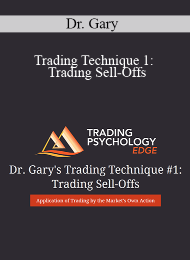 Dr. Gary – Trading Technique 1: Trading Sell-Offs
