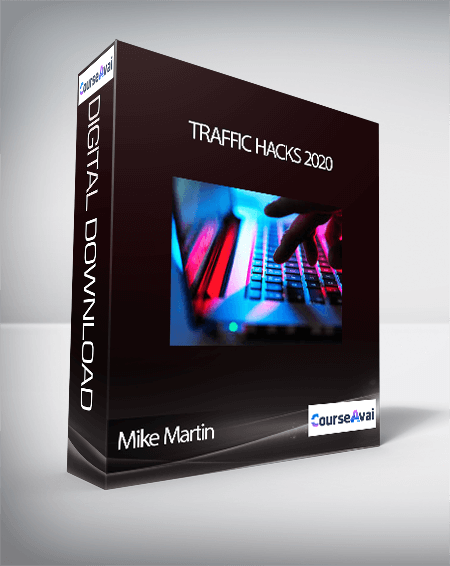 Traffic Hacks 2020 by Mike Martin