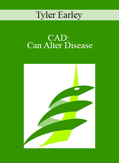 Tyler Earley - CAD: Can Alter Disease: Pathophysiology & Primary Prevention of Coronary Artery Disease-