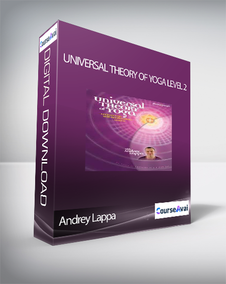 Andrey Lappa – Universal Theory of Yoga Level 2
