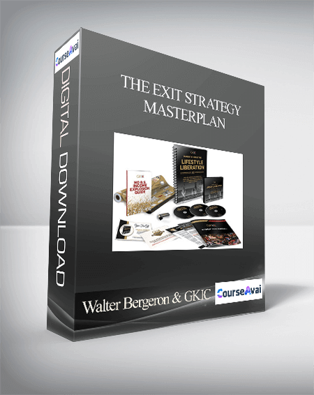 Walter Bergeron & GKIC – The Exit Strategy MasterPlan