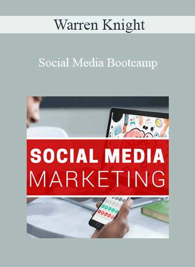 Warren Knight - Social Media Bootcamp