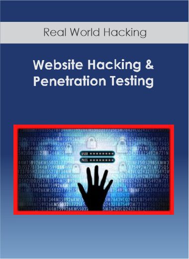 Website Hacking & Penetration Testing - Real World Hacking