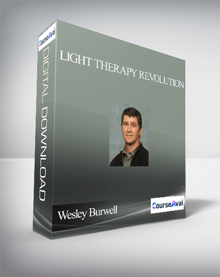 Wesley Burwell – Light Therapy Revolution