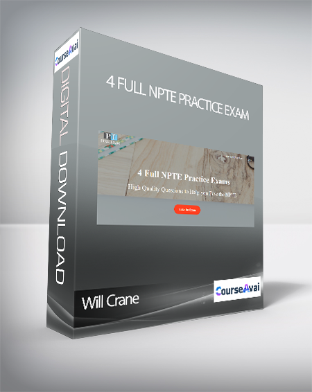 Will Crane - 4 Full NPTE Practice Exam