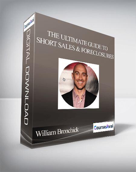 William Bronchick - The Ultimate Guide to Short Sales & Foreclosures