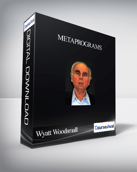 Wyatt Woodsmall – Metaprograms