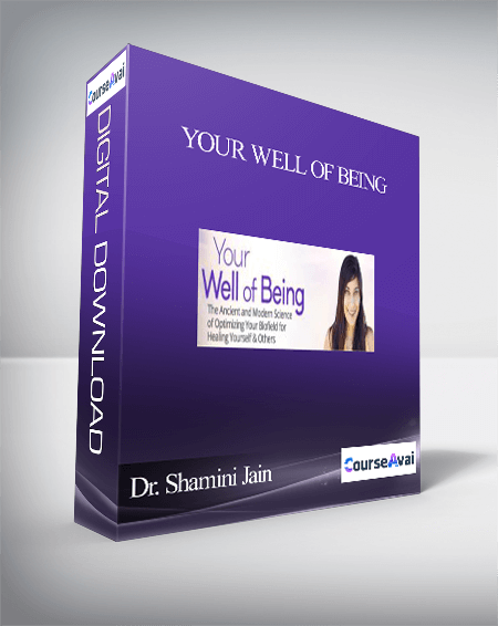 Your Well of Being With Dr. Shamini Jain
