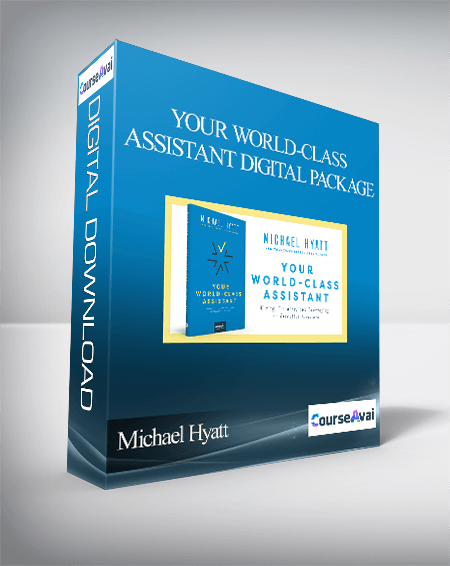 Michael Hyatt - Your World-Class Assistant Digital Package
